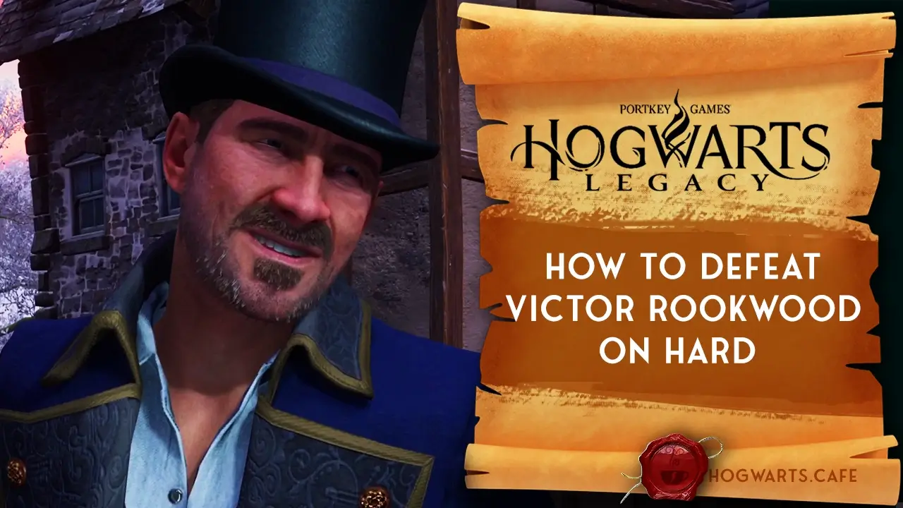 Victor Rookwood How to Defeat Victor Rookwood Boss Fight on Hard Difficulty | Hogwarts Cafe